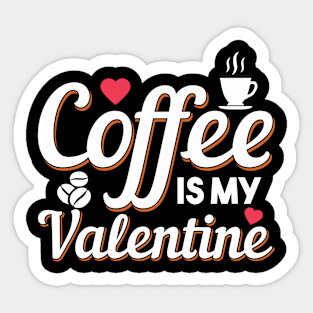 Womens Funny Valentine's Day Coffee Design Sticker